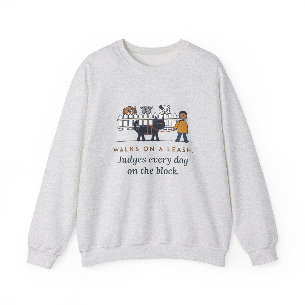 Bombay Cat Crewneck Sweatshirt - Walks on a Leash, Judges Every Dog