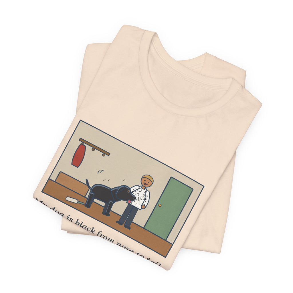 Funny Jet-Black Dog T-Shirt, Bought One White Sweater, Wore It for Six Minutes, Front Hall Hug Tee
