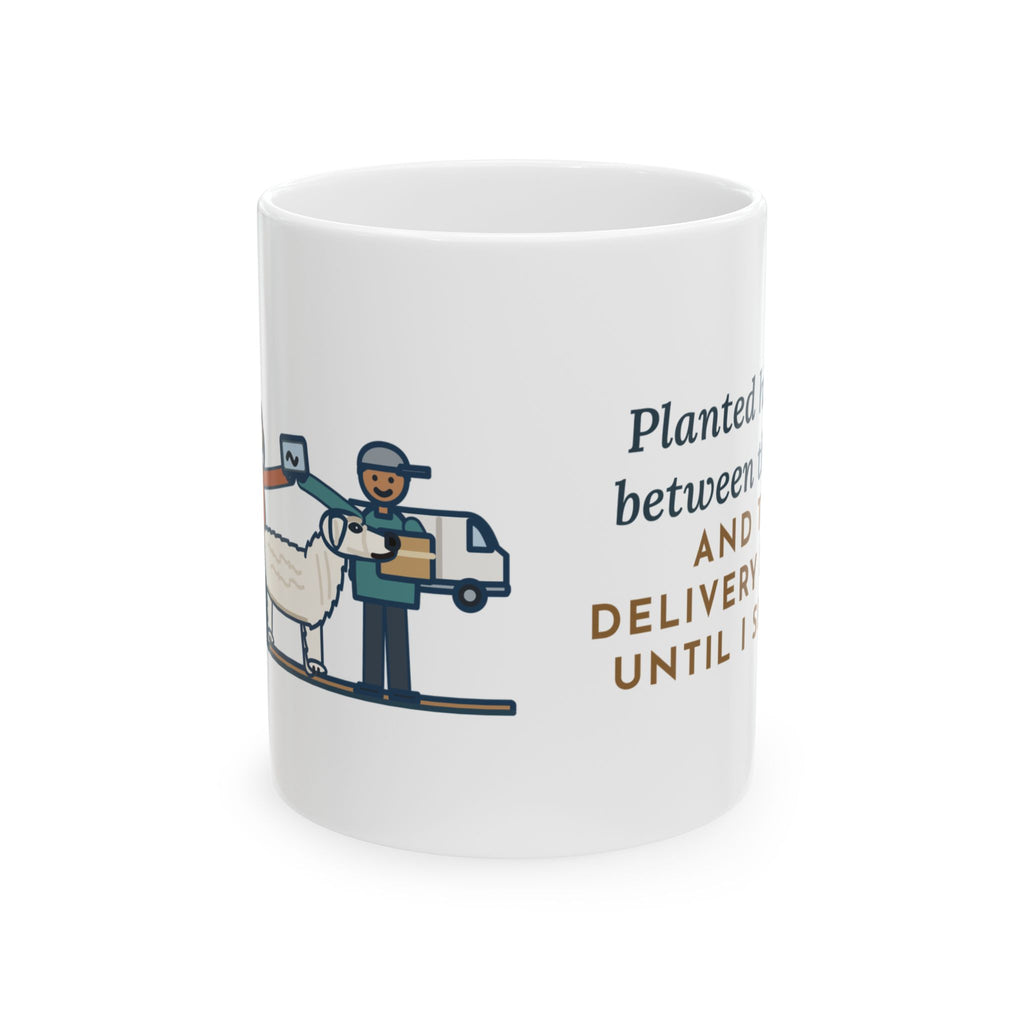 Kuvasz Coffee Mug 11oz - Stood Between the Kids and the Delivery Driver Until I Signed