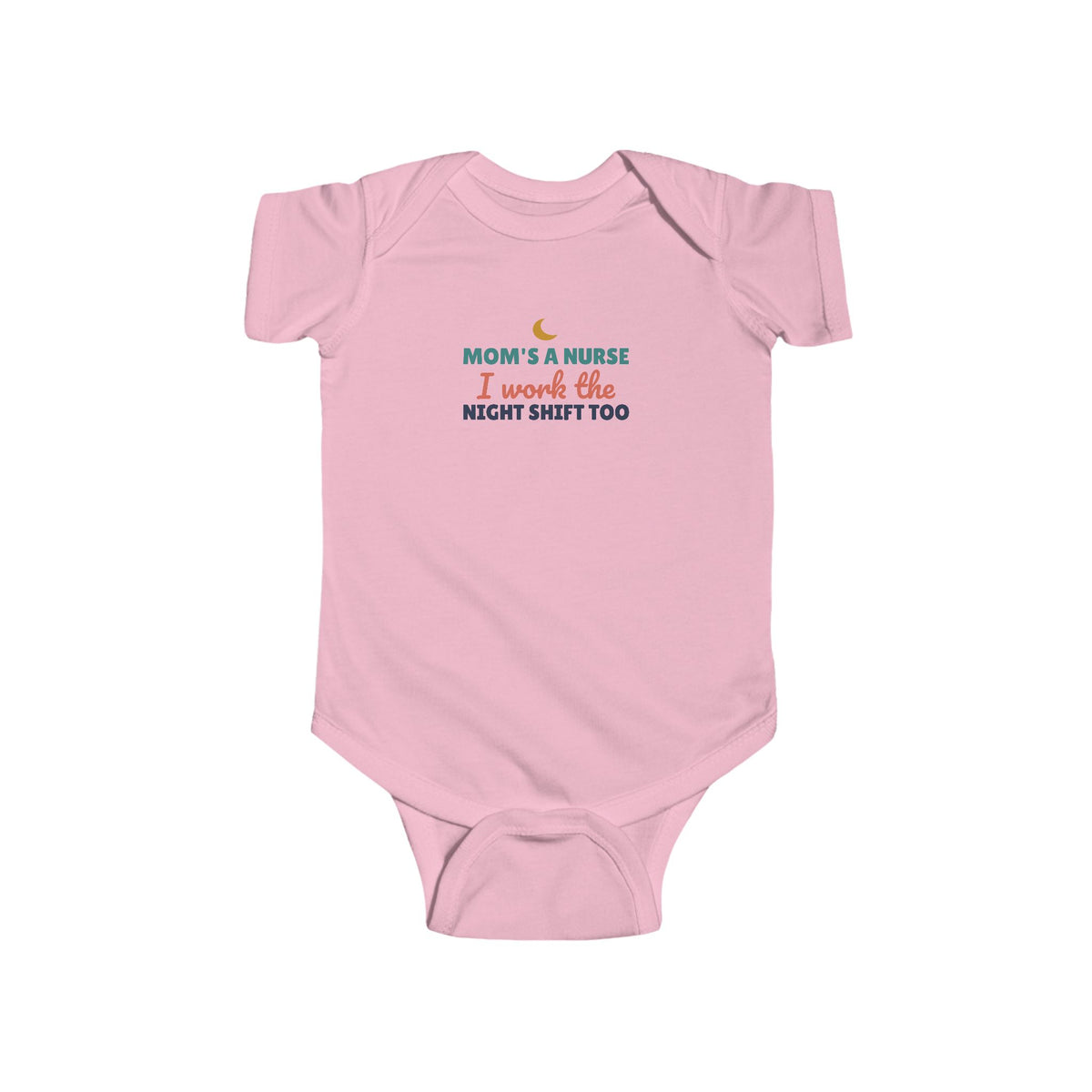 Mom's a Nurse I Work the Night Shift Too Baby Bodysuit, Nurse Mom Newborn Gift