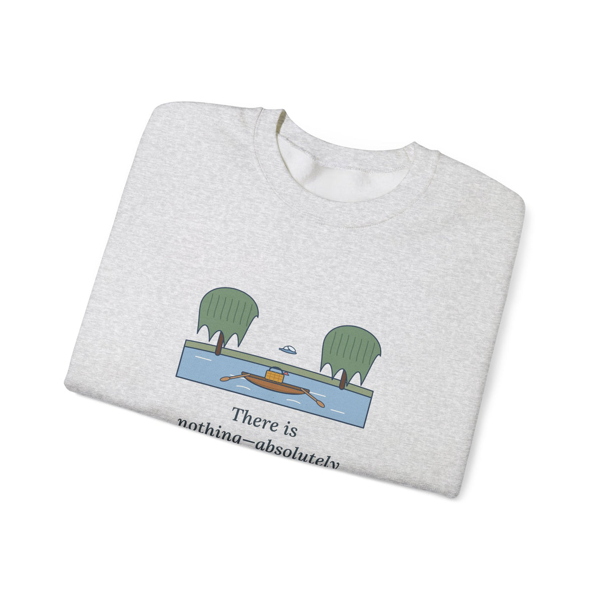 Simply Messing About in Boats Sweatshirt, Boating Grahame Quote Crewneck with River Rowboat