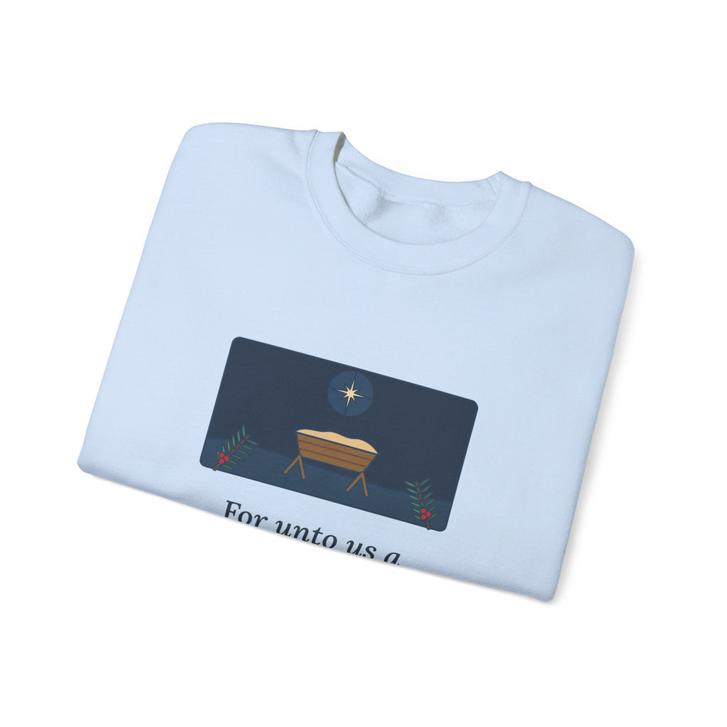 For Unto Us a Child Is Born Sweatshirt, Christmas Isaiah 9:6 Quote Crewneck with Empty Manger Star