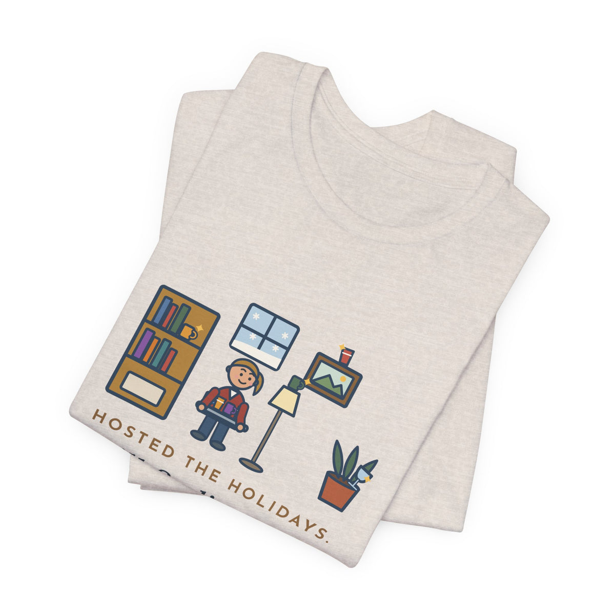 Funny Holiday Host T-Shirt, Hosted the Holidays, Still Finding Cups in Strange Places in January, Cup Hunt Tee