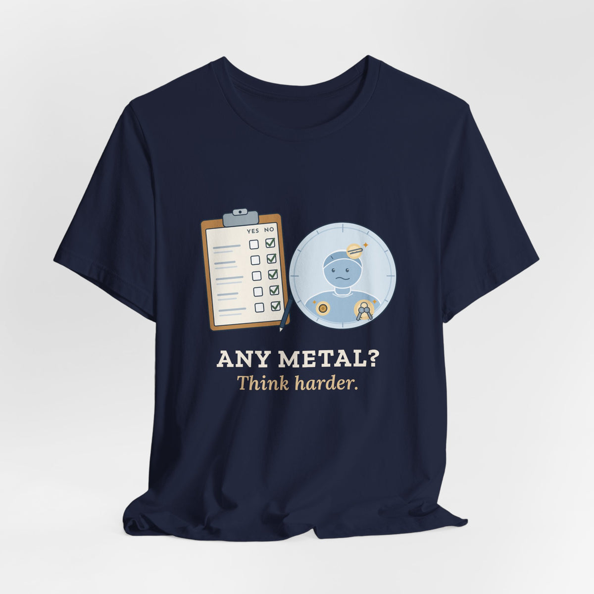 MRI Technologist T-Shirt - Any Metal? Think Harder. MRI Tech Tee