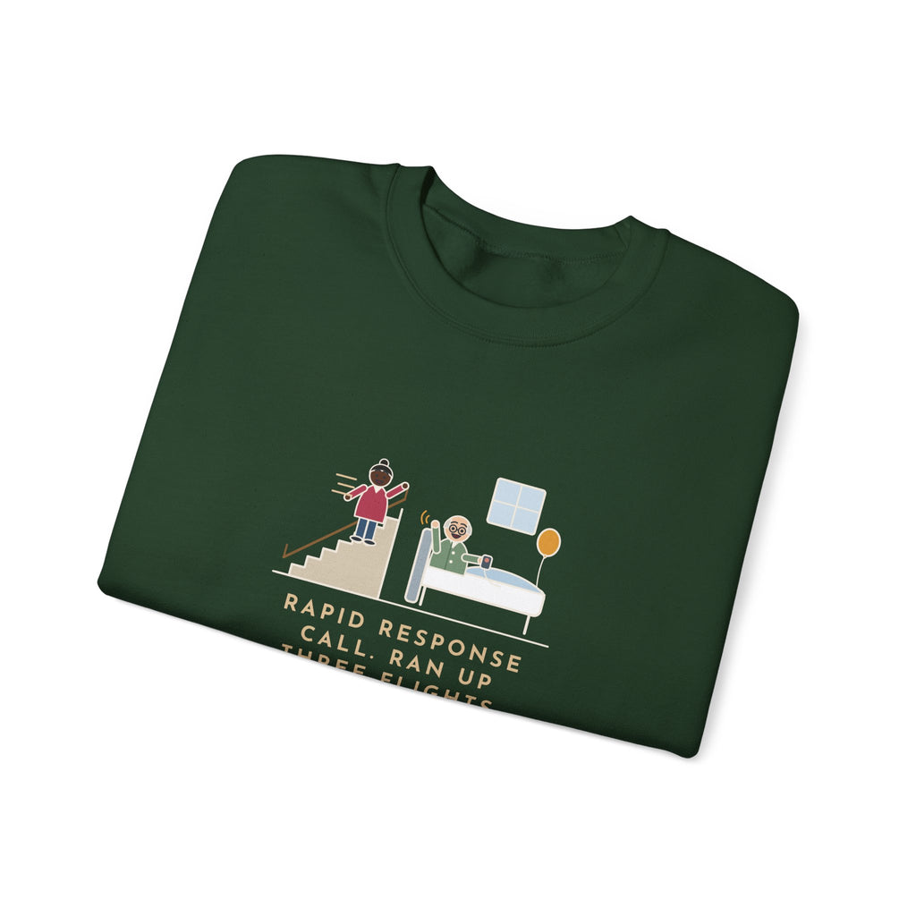 Rapid Response Nurse Crewneck Sweatshirt - Three Flights of Stairs for a Friendly Hello