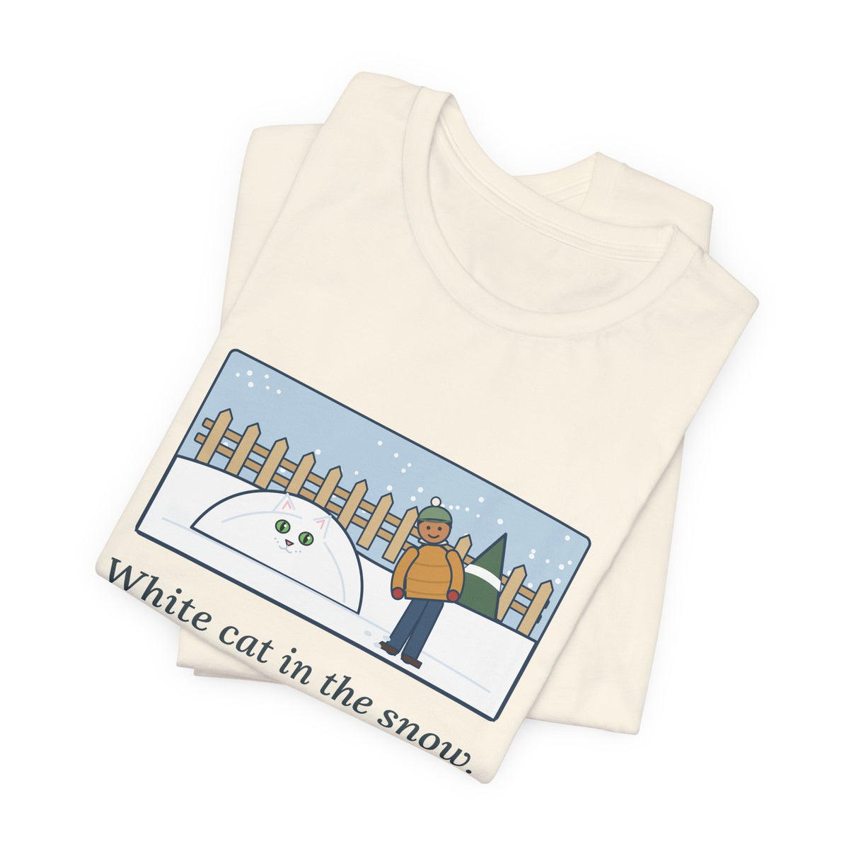 Funny White Cat T-Shirt, In the Snow, Found Her by the Pink Nose and the Green Eyes, Snowy Backyard Tee