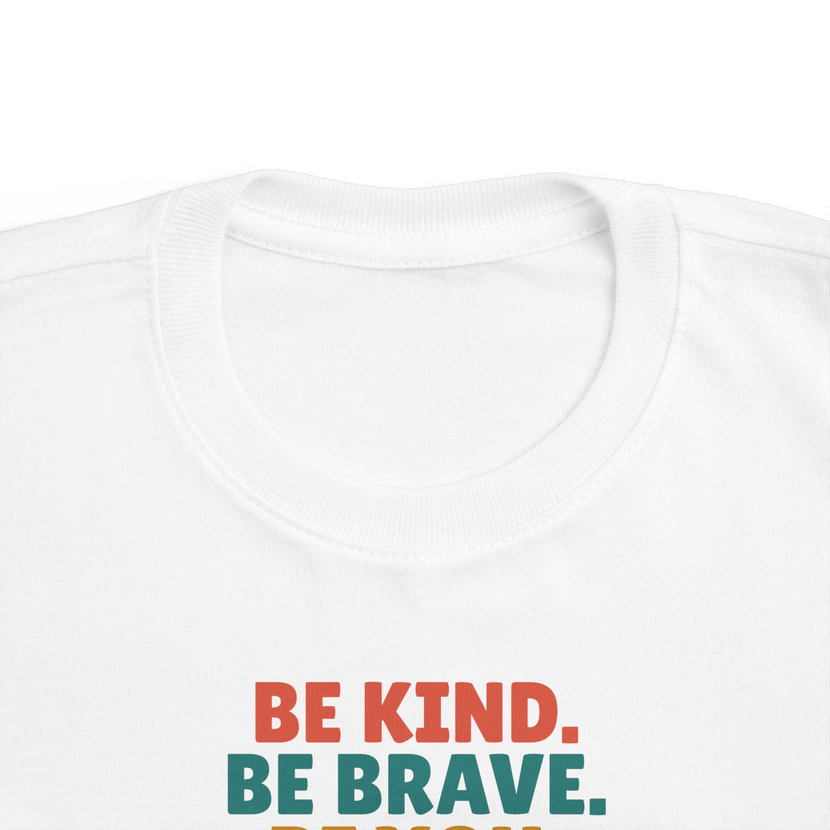 Be Kind Be Brave Be You Toddler T-Shirt, Kindness Kid Tee