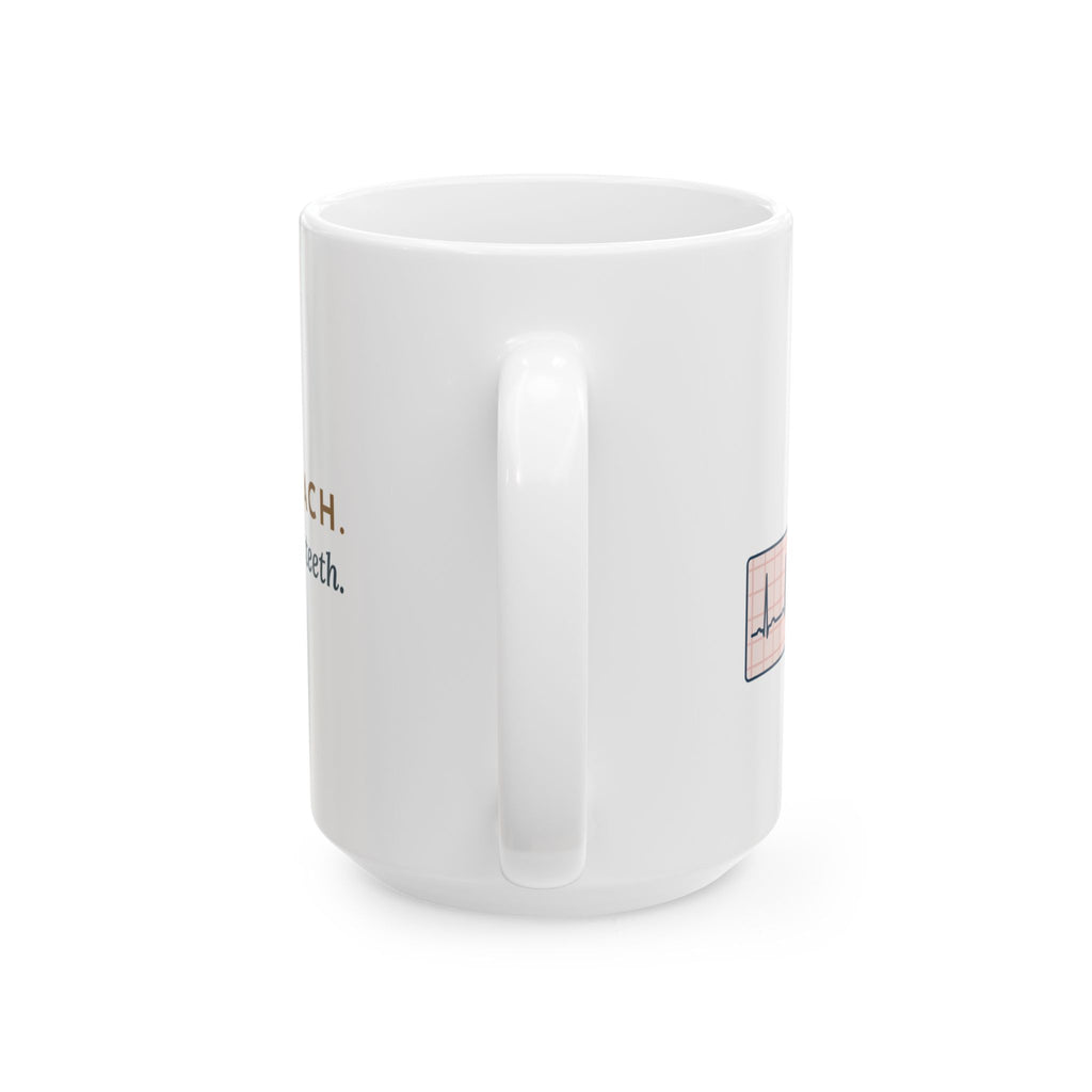 Large 15oz Telemetry Nurse Mug - It's Not V-Tach. He's Brushing His Teeth.