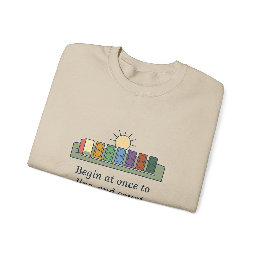 Count Each Separate Day as a Separate Life Sweatshirt, Stoic Seneca Quote Crewneck with Seven Doors