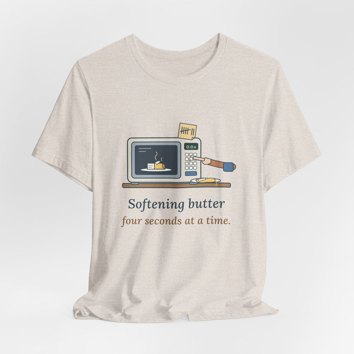 Home Baker T-Shirt - Softening Butter Four Seconds at a Time. Funny Baking Tee