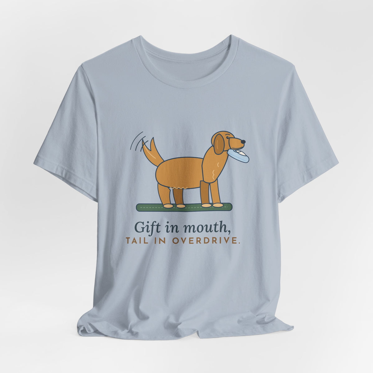 Golden Retriever T-Shirt - Gift in Mouth, Tail in Overdrive Funny Golden Owner Tee