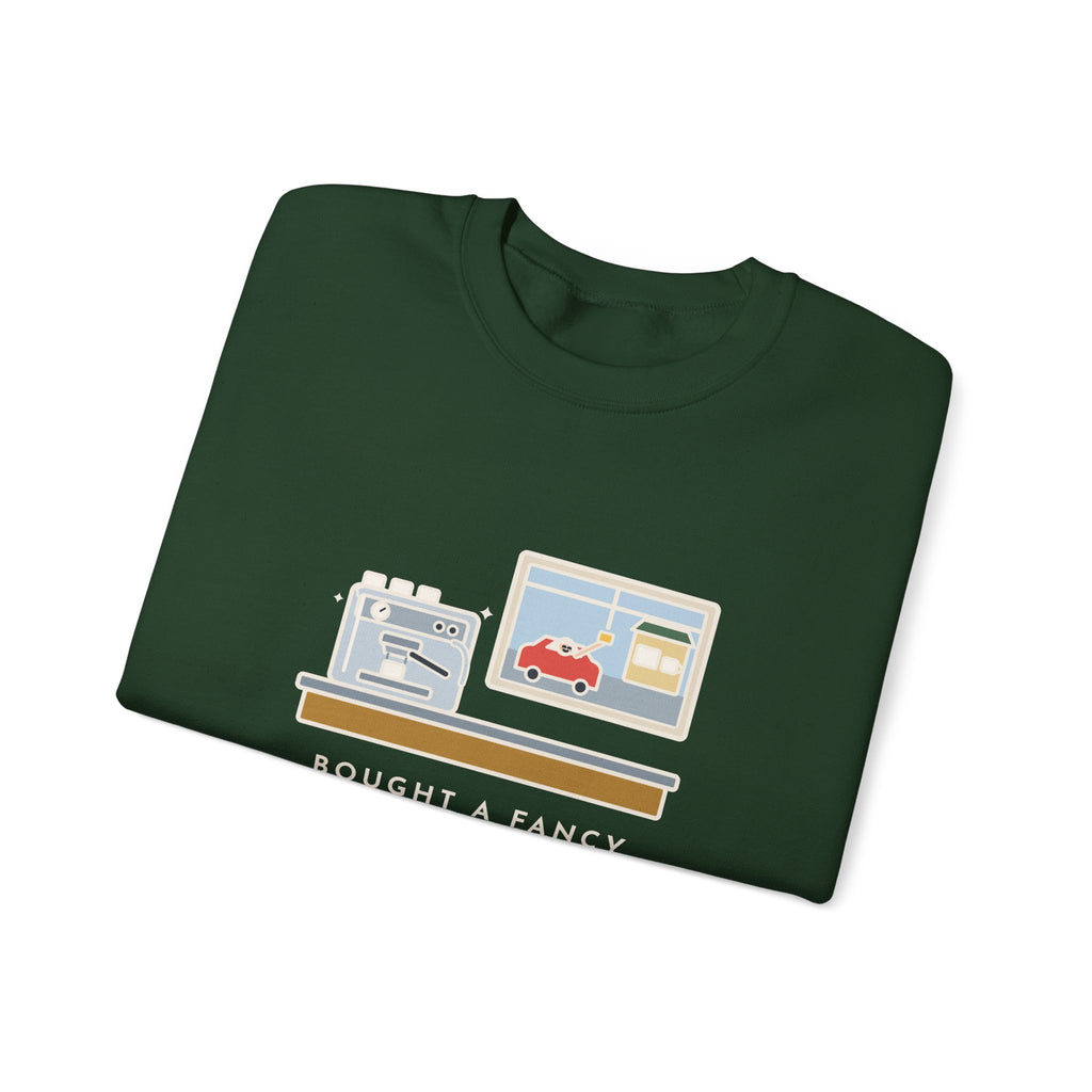 Coffee Sweatshirt, Bought an Espresso Machine, Still Stop for Coffee on the Way to Work, Funny Drive-Through Crewneck