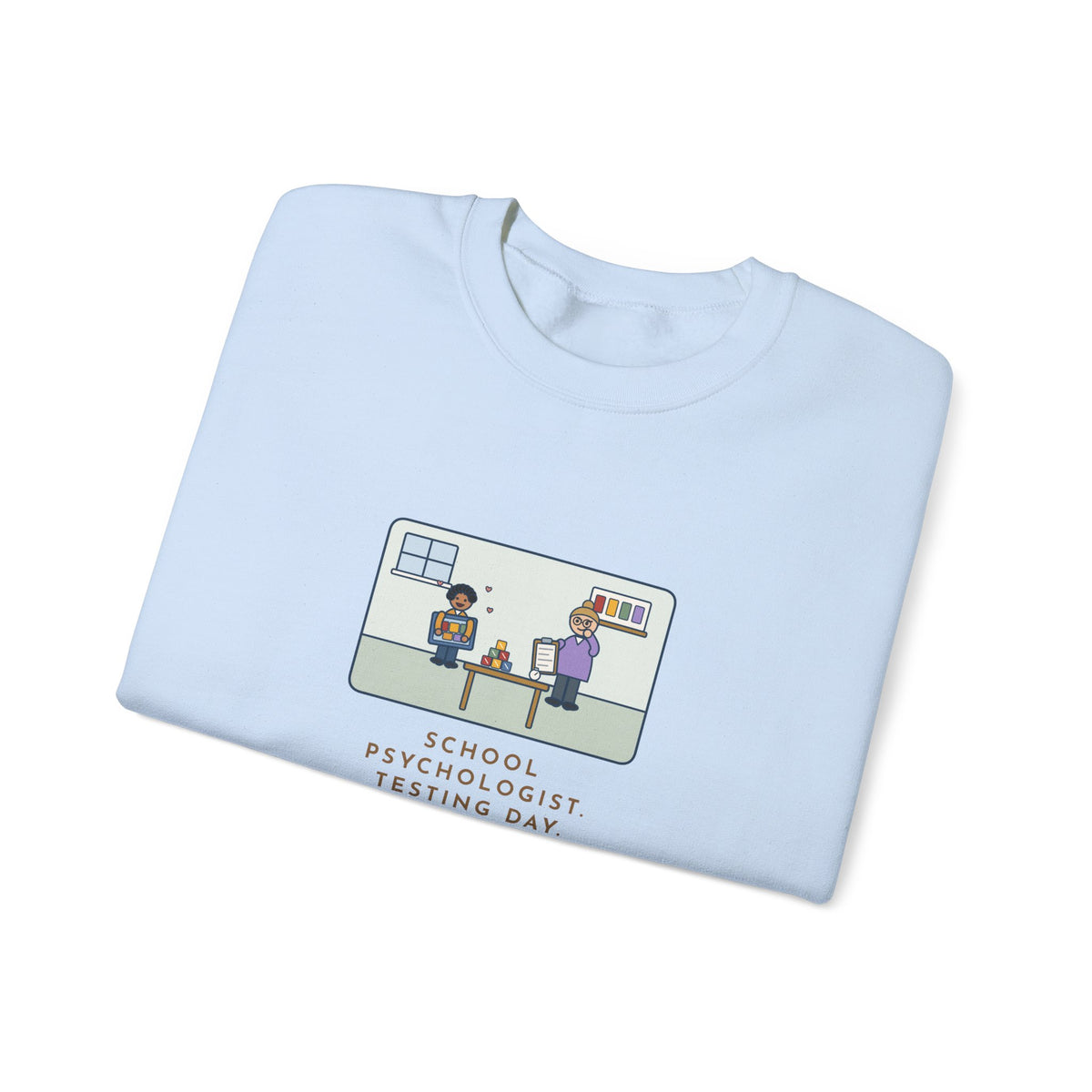 School Psychologist Sweatshirt, Testing Day, He Finished the Puzzle Section and Asked to Take the Puzzles Home, Funny Testing Room Crewneck