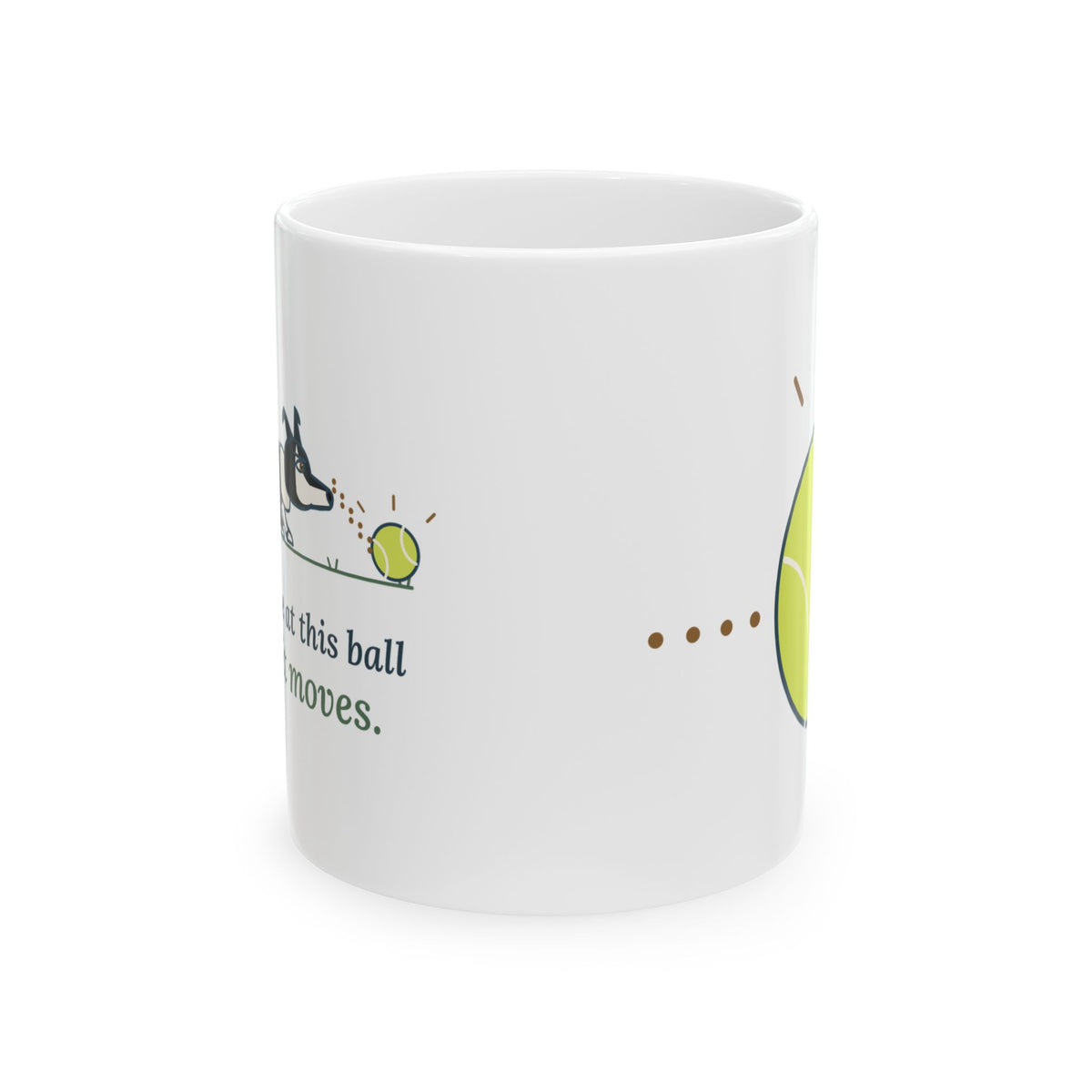 Border Collie Coffee Mug - Will Stare at This Ball Until It Moves