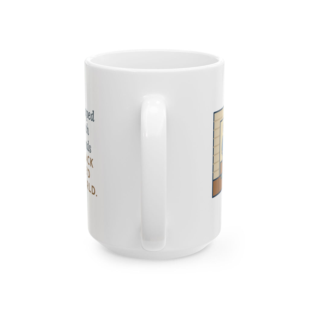 Escaped onto the Porch for Nine Seconds, Came Back Like She'd Seen the World 15oz Mug, Large Funny Indoor Cat Coffee Mug