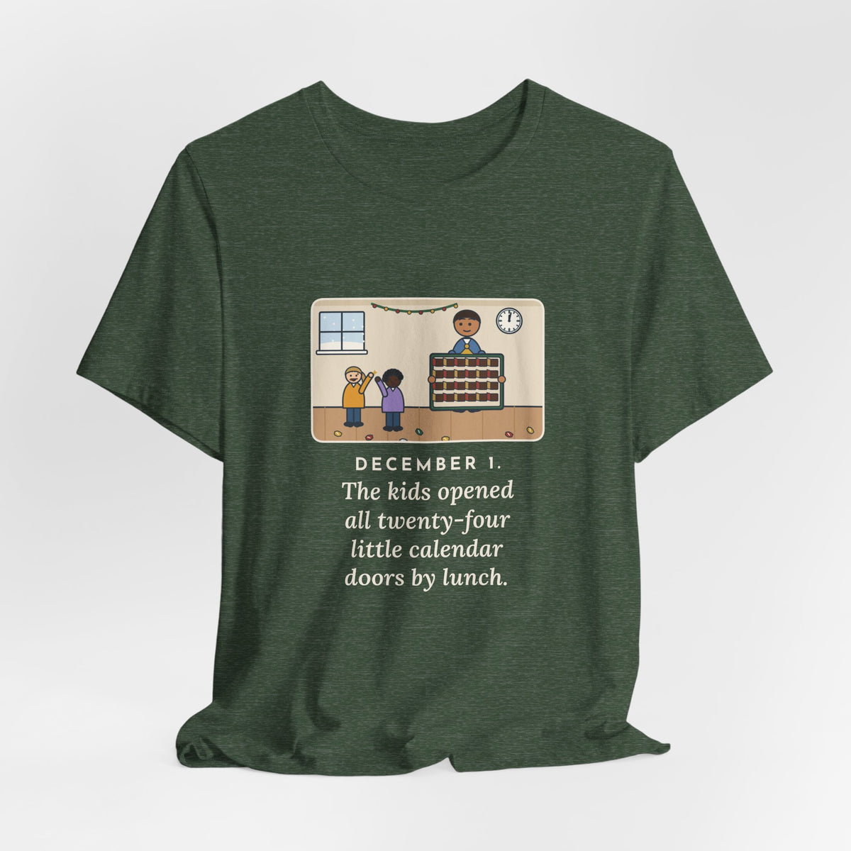 Funny Countdown Calendar T-Shirt, December 1, the Kids Opened All Twenty-Four Little Doors by Lunch, December Kitchen Tee