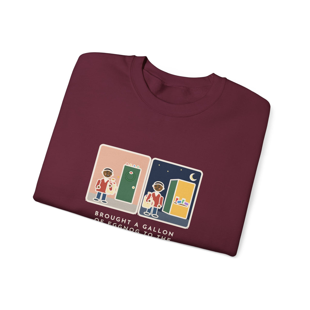 Eggnog Sweatshirt, Brought a Gallon to the Holiday Party, Brought Home a Gallon, Funny Party Door Crewneck