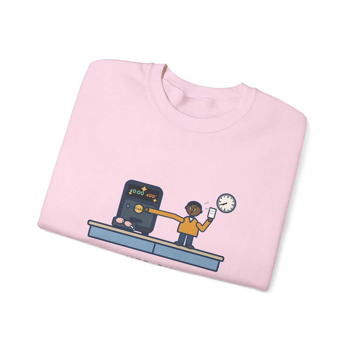 Air Fryer Sweatshirt, Set the Time and Temperature, Forty Minutes Later Found the Start Button, Funny Kitchen Counter Crewneck