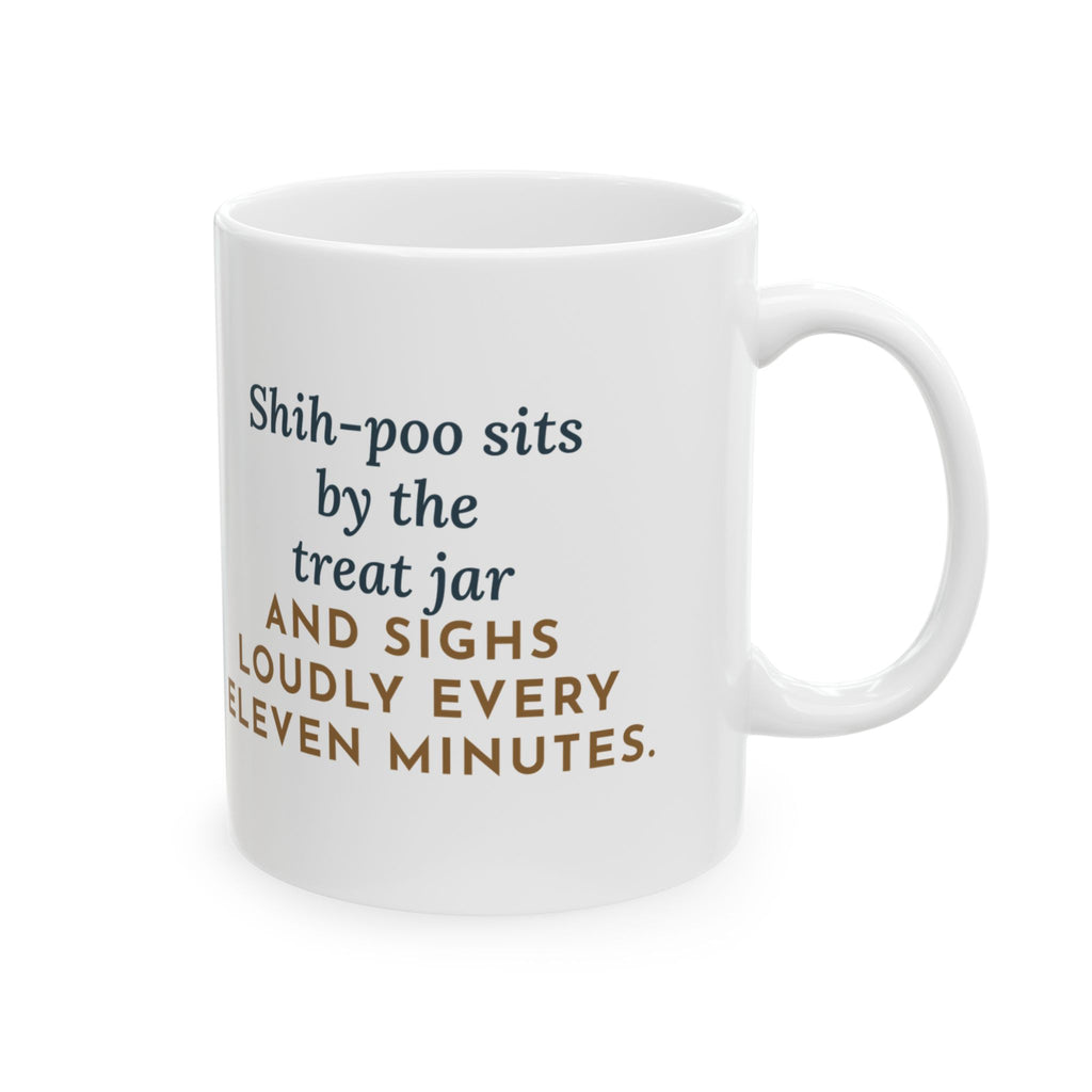 Shih-Poo Mug, Sits by the Treat Jar and Sighs Loudly Every Eleven Minutes, Funny Coffee Mug 11oz