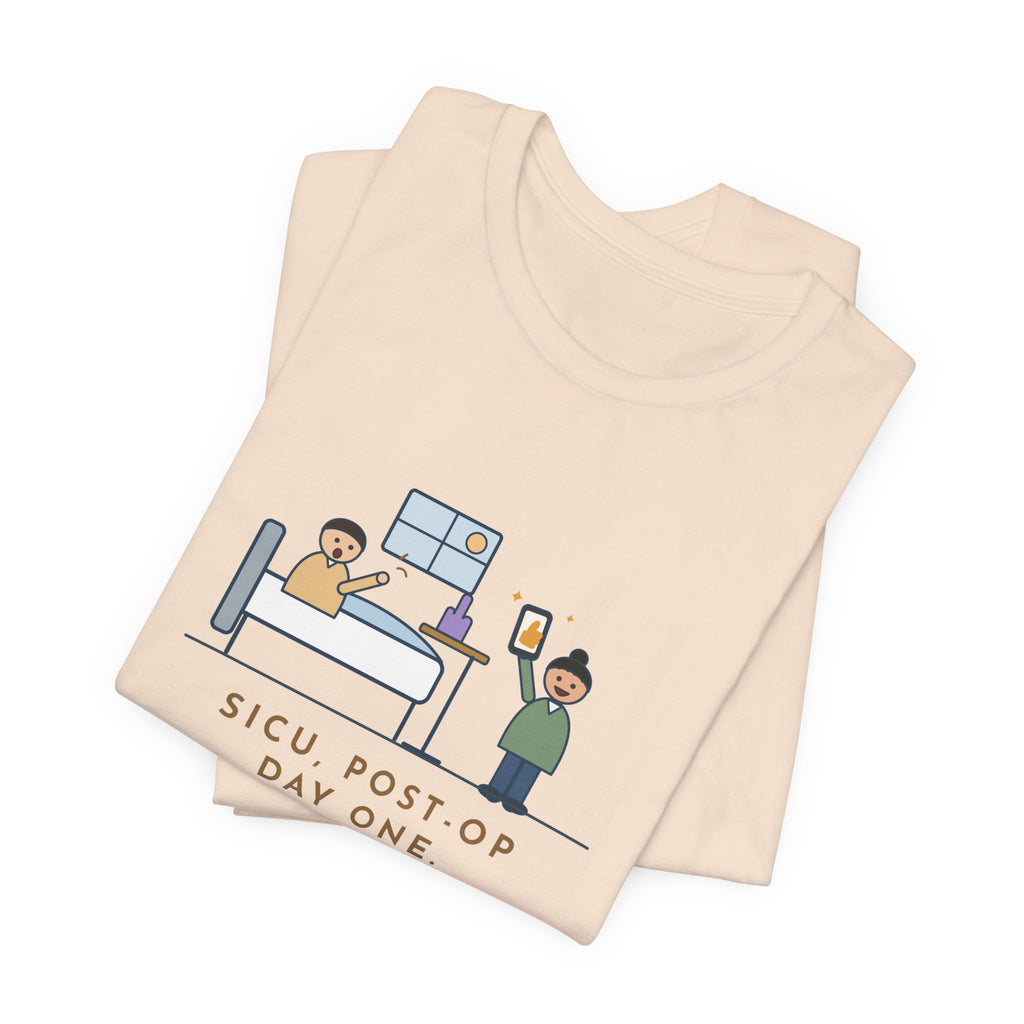 Funny SICU Nurse T-Shirt, First Question When He Woke Up, Did My Team Win, Big Game Update Tee