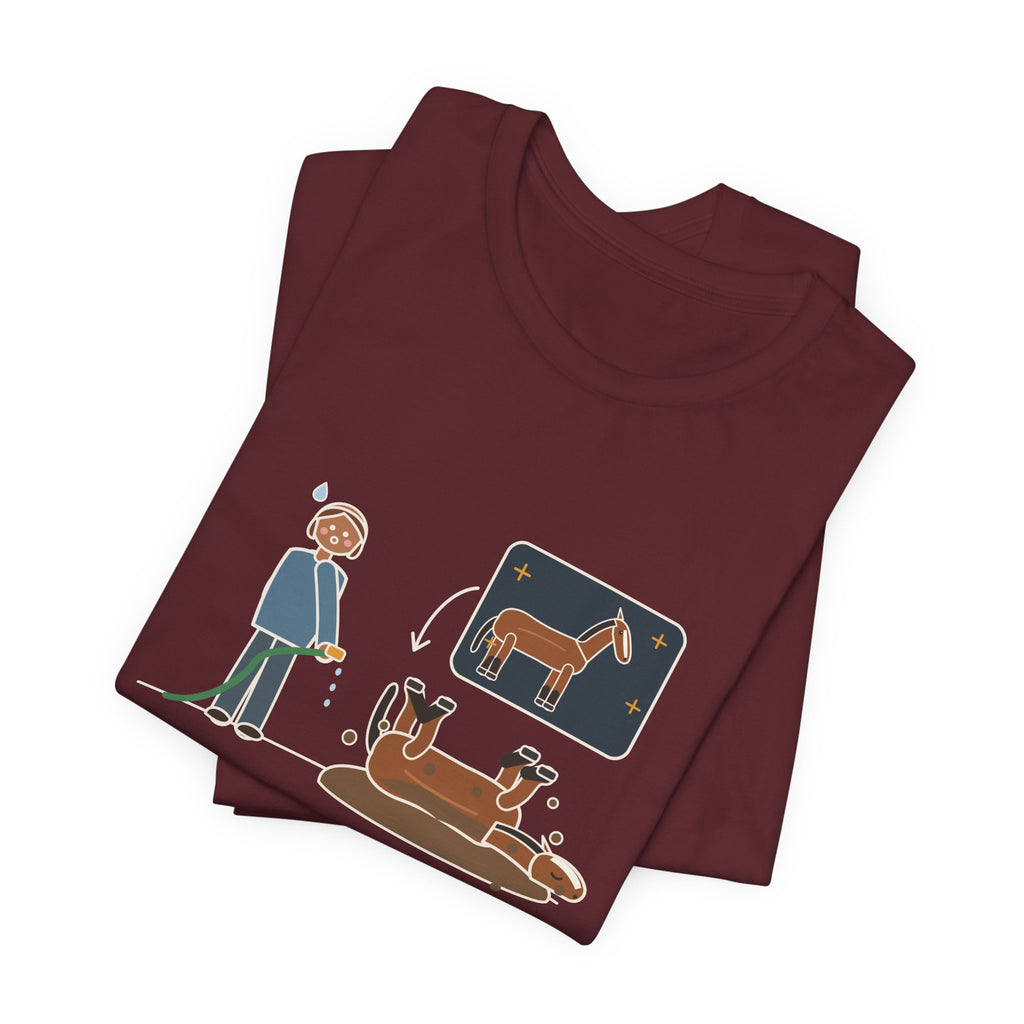 Horse Owner T-Shirt - Every Bath Ends in a Mud Roll Funny Horse Lover Tee