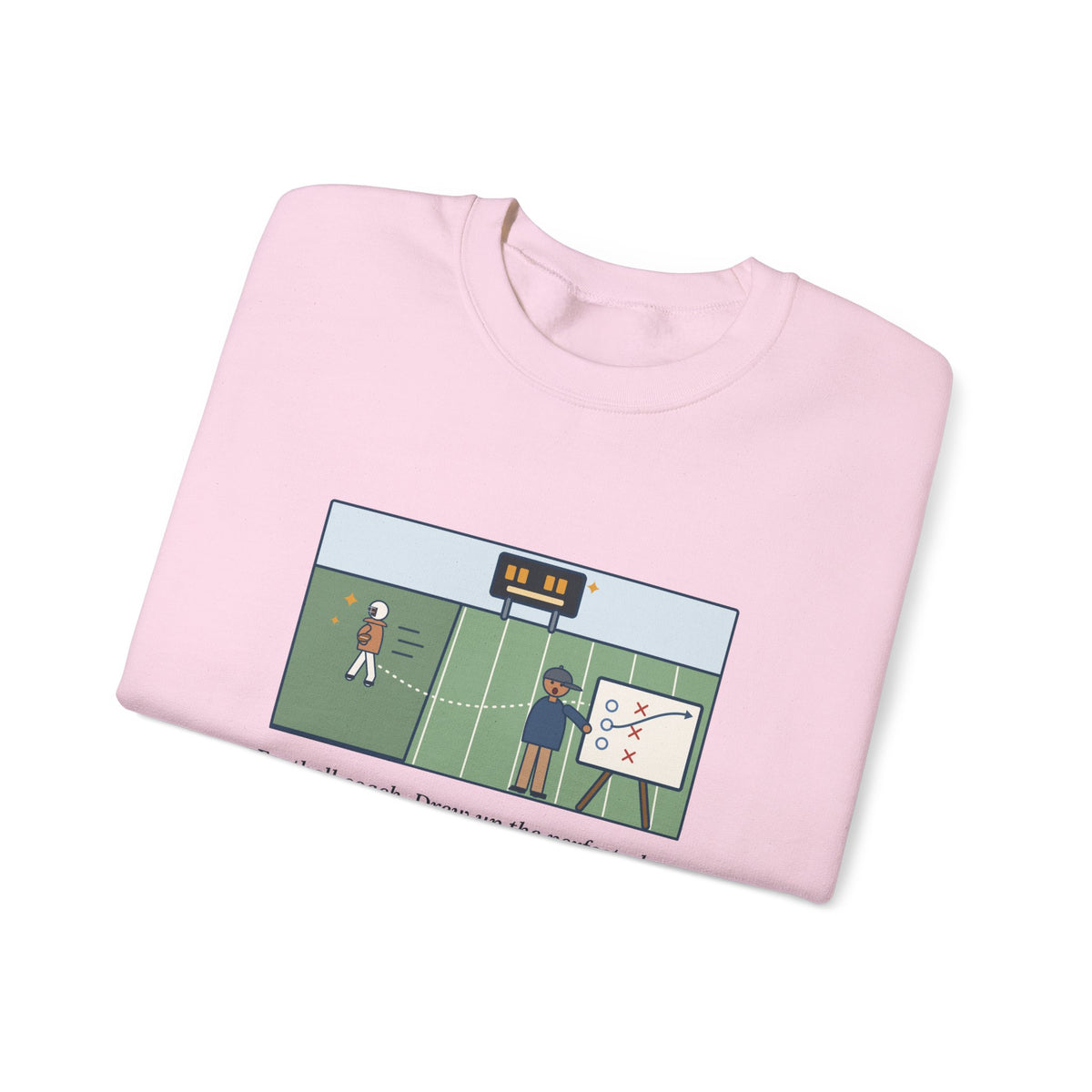 Football Coach Sweatshirt, Drew Up the Play, The Quarterback Ran It Backward and Scored, Funny Sideline Board Crewneck