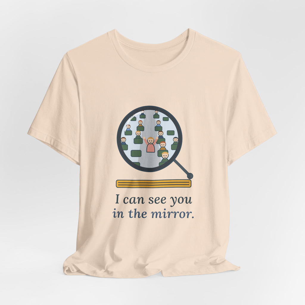 School Bus Driver T-Shirt - I Can See You in the Mirror Funny Bus Driver Tee
