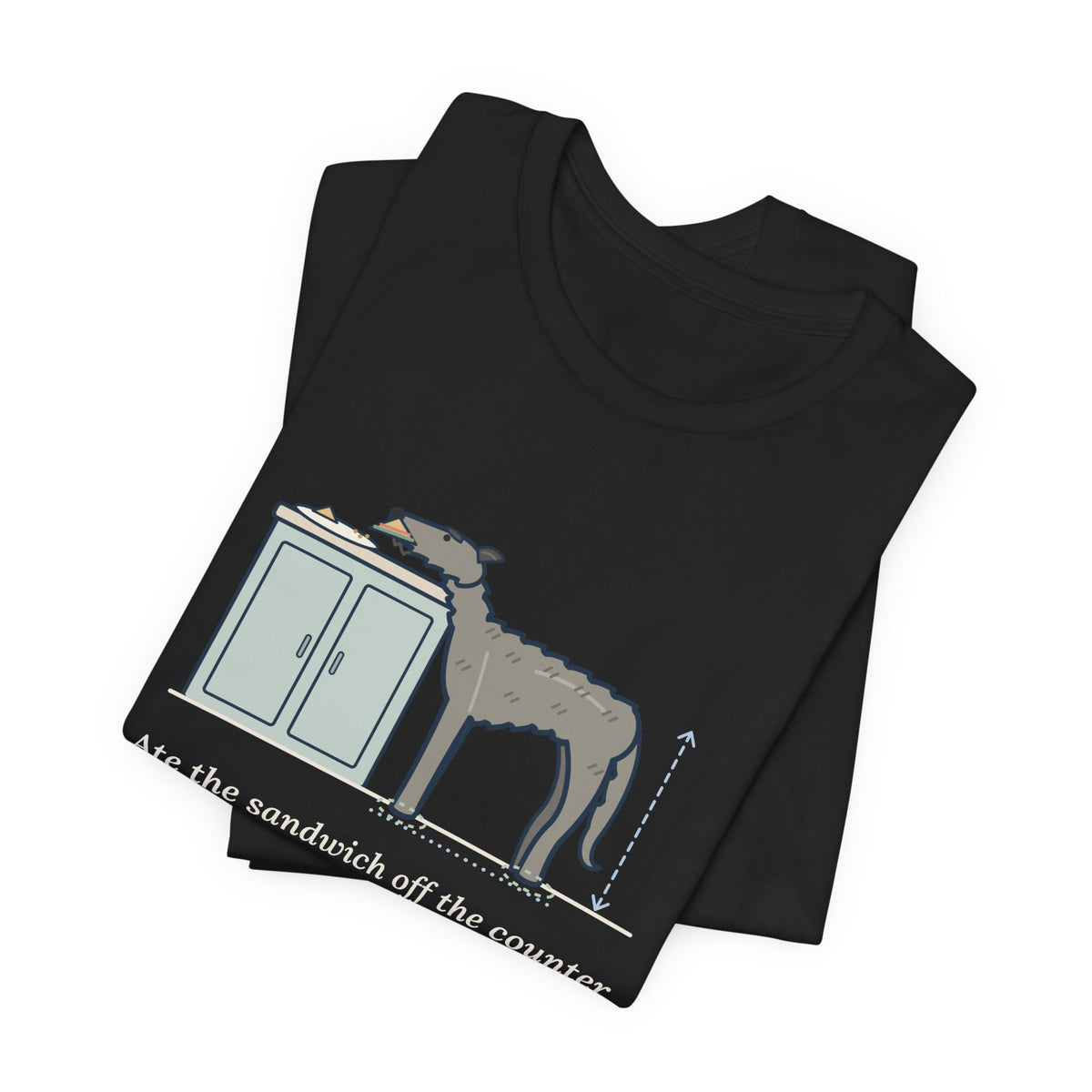 Irish Wolfhound T-Shirt - Ate the Sandwich Off the Counter Without Lifting a Paw Giant Dog Tee