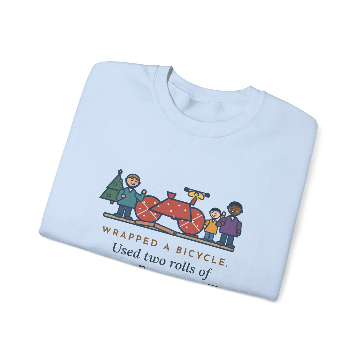 Christmas Gift Sweatshirt, Wrapped a Bicycle with Two Rolls of Paper, Everyone Still Knew, Funny Christmas Morning Crewneck