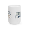 Large 15oz Robotics Team Coach Mug - Straight in Practice, Wobbly at the Match