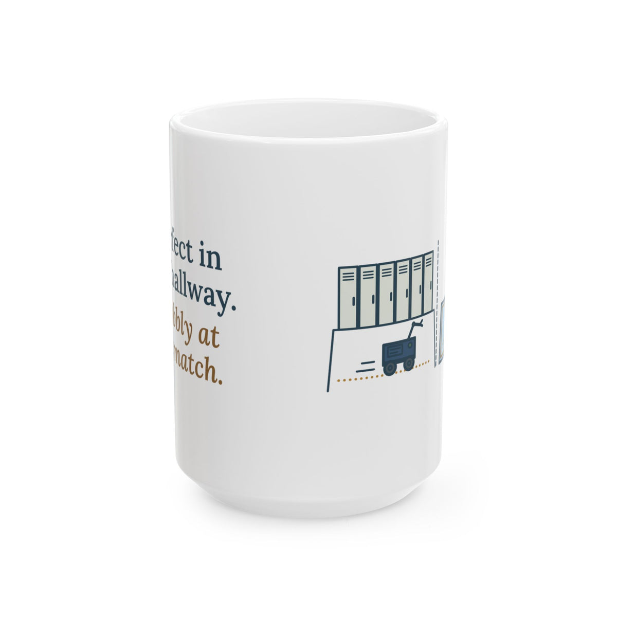 Large 15oz Robotics Team Coach Mug - Straight in Practice, Wobbly at the Match