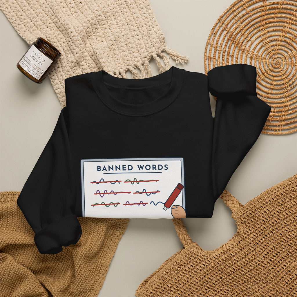 Middle School Teacher Crewneck Sweatshirt - I Don't Know What It Means. Stop Saying It