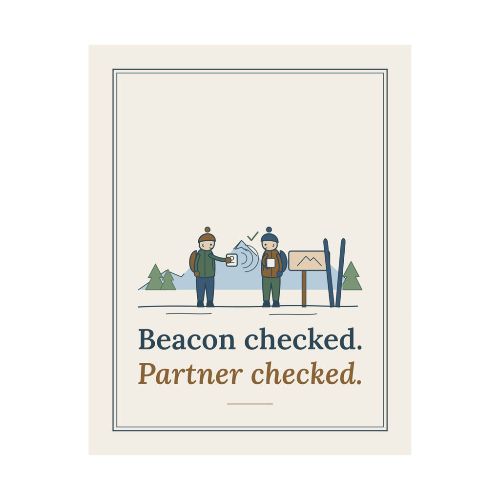 Backcountry Ski Poster - Beacon Checked. Partner Checked. Mountain Wall Art