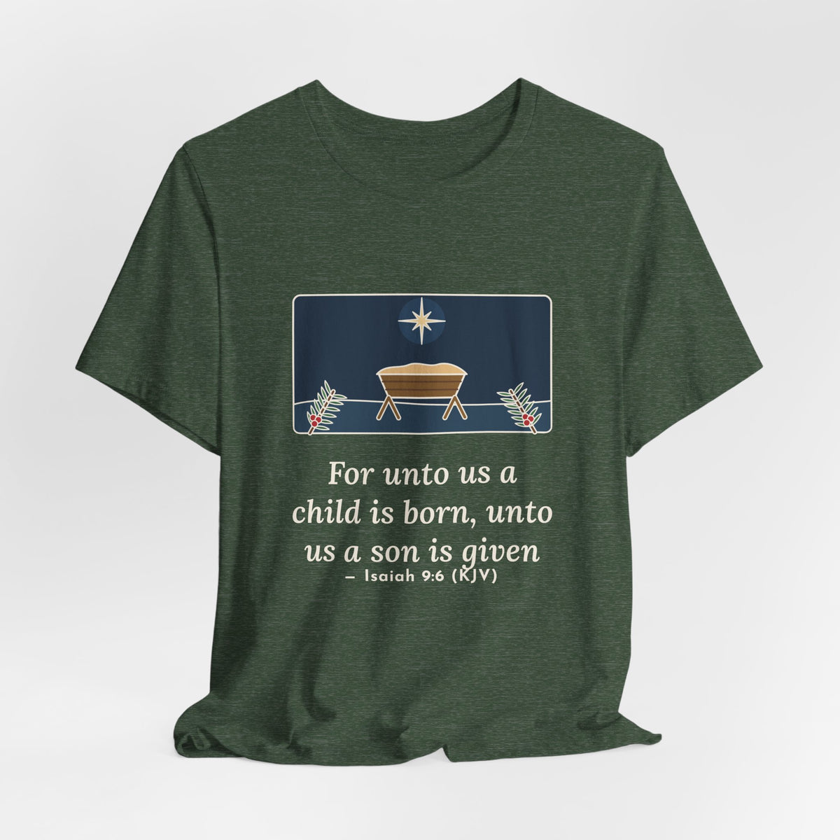 Isaiah 9:6 Quote T-Shirt, For Unto Us a Child Is Born, Christmas Empty Manger Star Tee