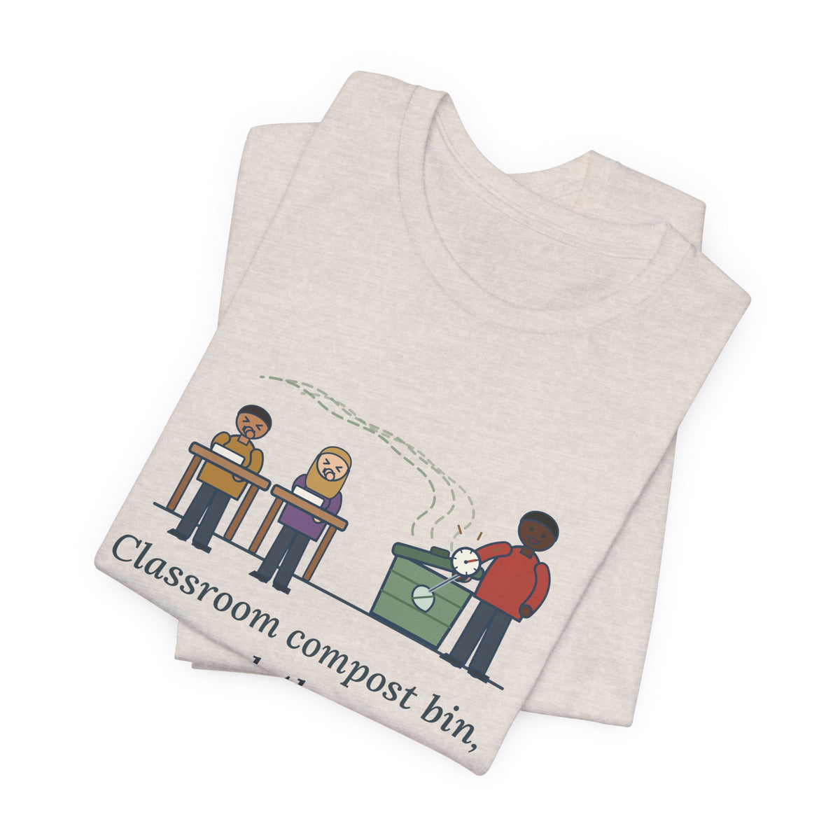 Environmental Science Teacher T-Shirt - Classroom Compost Bin, Week Three. Everyone Knows. Funny Tee