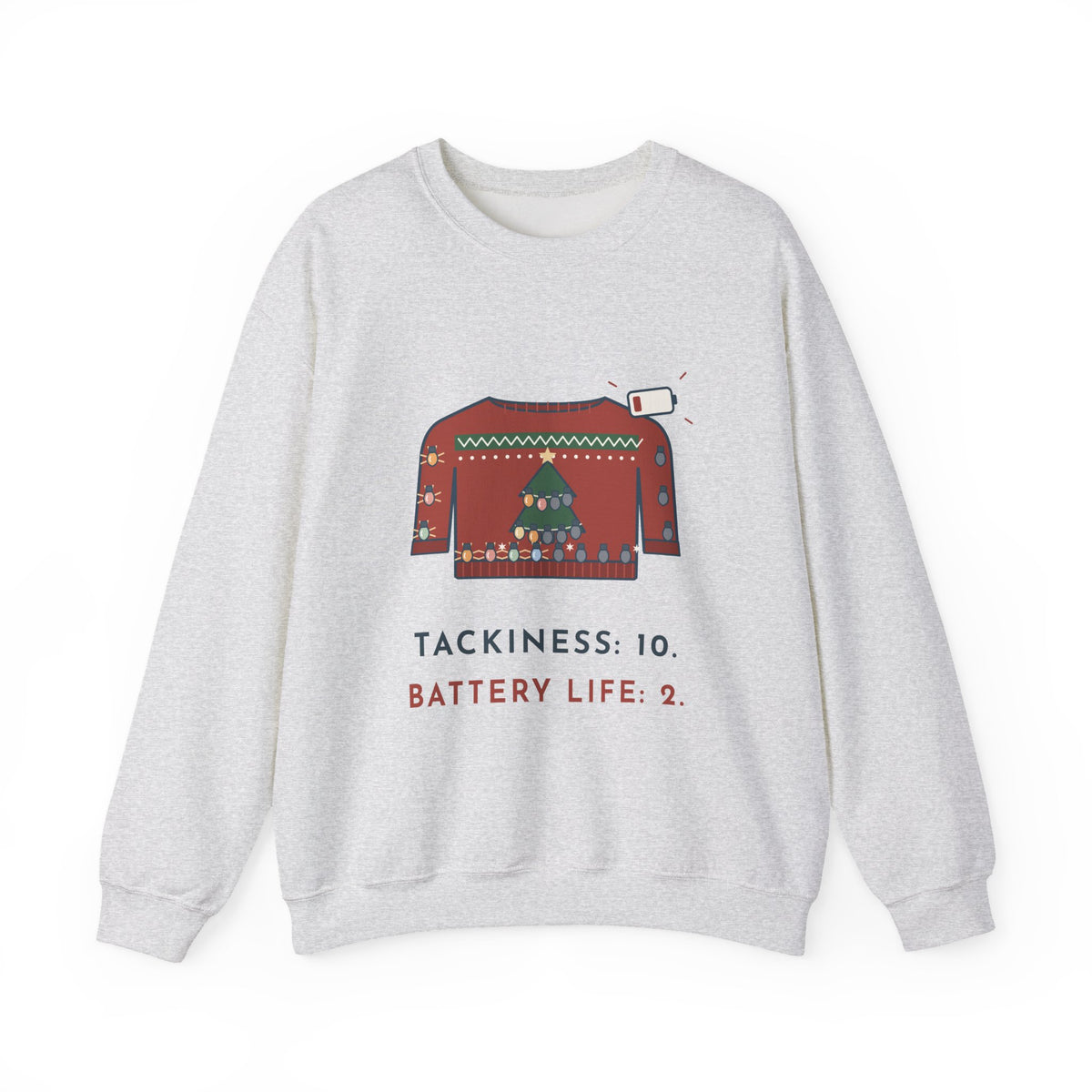 Tacky Sweater Party Crewneck Sweatshirt - Tackiness: 10. Battery Life: 2. Light-Up Christmas Joke