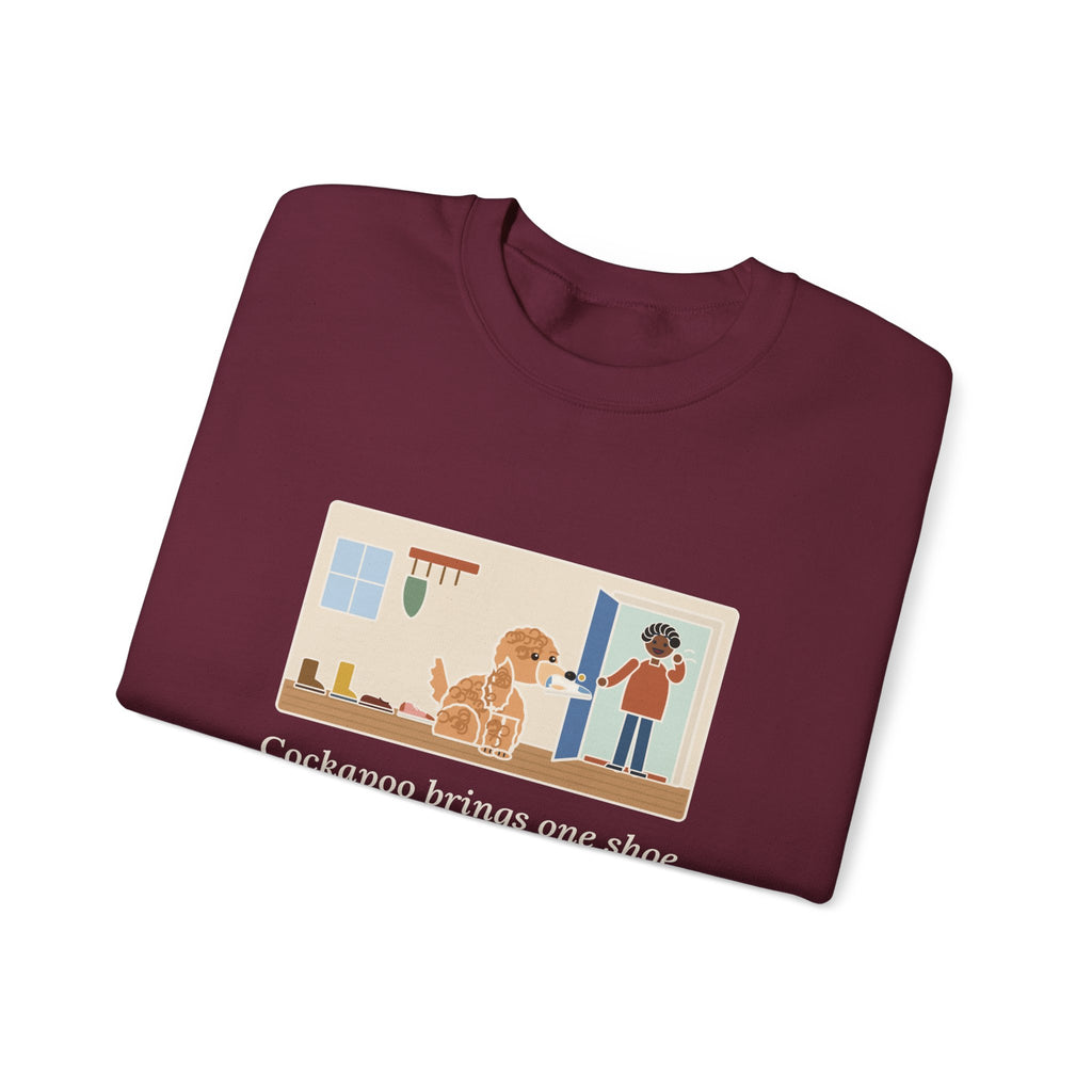 Cockapoo Sweatshirt, Brings One Shoe to Every Guest at the Door, Never the Pair, Funny Front Door Greeting Crewneck
