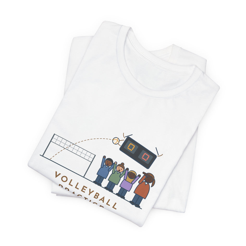 Funny Volleyball Coach T-Shirt, Forty Serves at Practice, The Best One Hit the Scoreboard, Gym Practice Tee