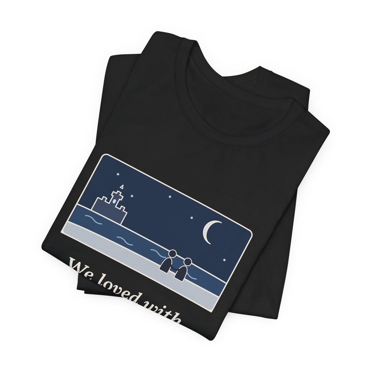 Poe Quote T-Shirt, A Love That Was More Than Love, Love Moonlit Shore Tee