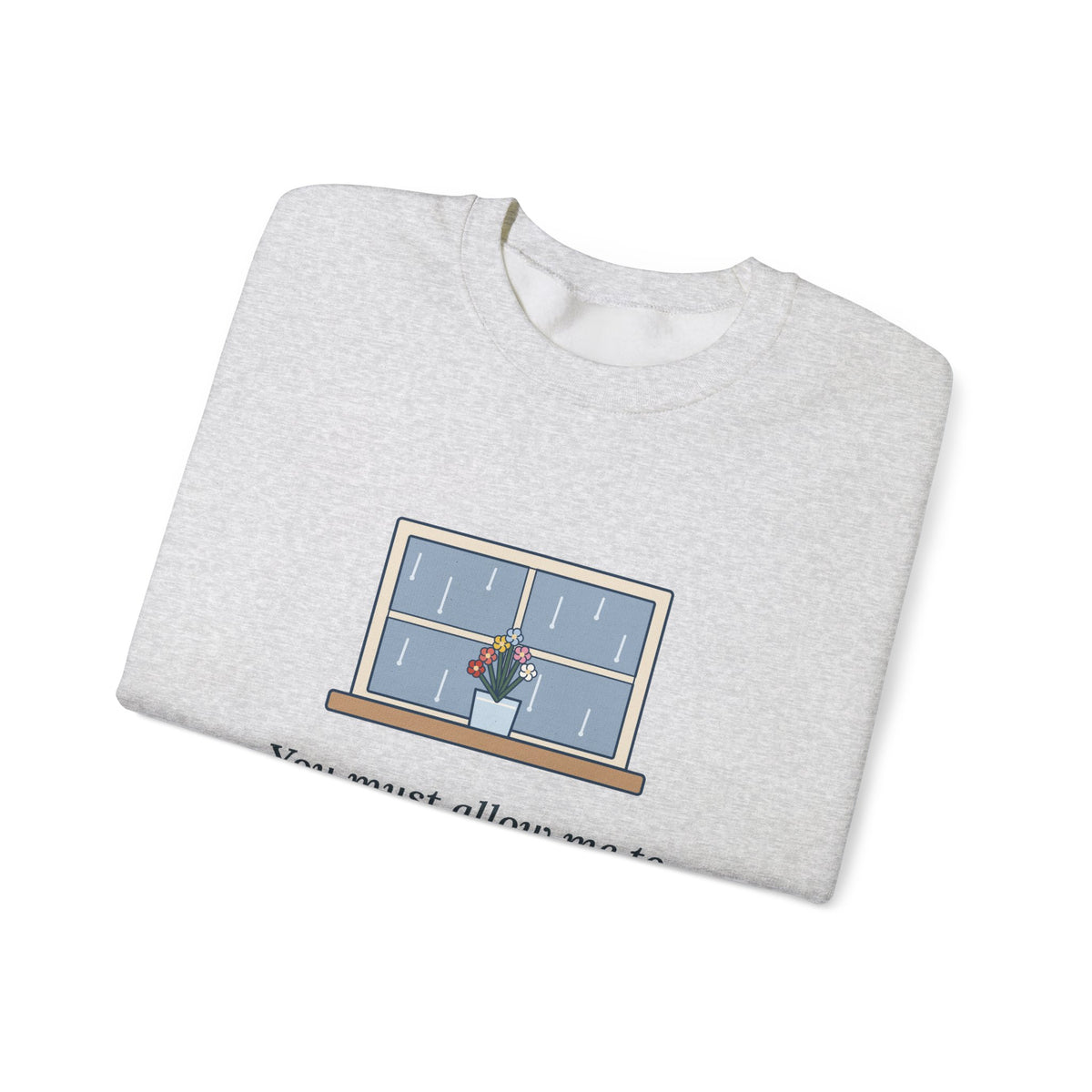 How Ardently I Admire and Love You Sweatshirt, Romance Jane Austen Quote Crewneck with Rainy Window