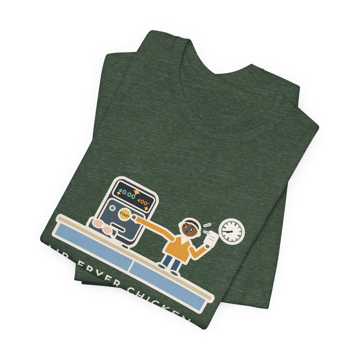 Funny Air Fryer T-Shirt, Set the Time and Temperature, Forty Minutes Later Found the Start Button, Kitchen Counter Tee
