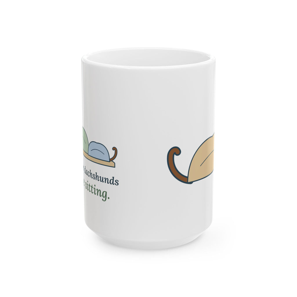 Large 15oz Dachshund Mug - Check for Dachshunds Before Sitting Doxie Gift
