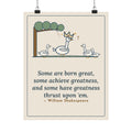 Shakespeare Quote Poster, Some Are Born Great, Literary Crowned Goose Wall Art