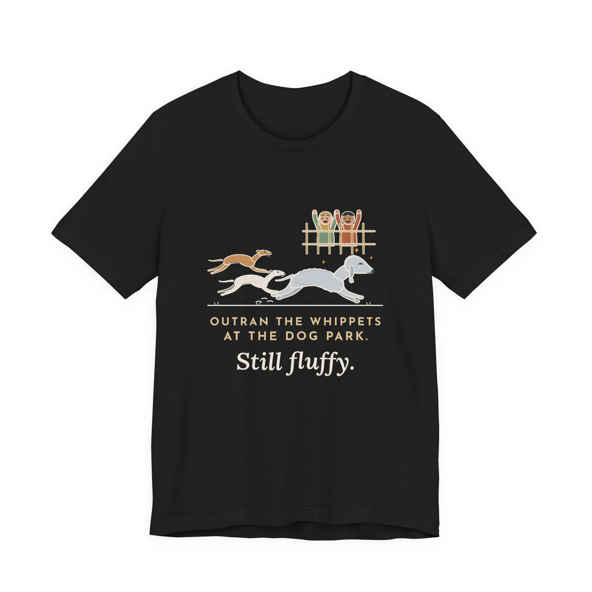 Bedlington Terrier T-Shirt - Outran the Whippets at the Dog Park, Still Fluffy