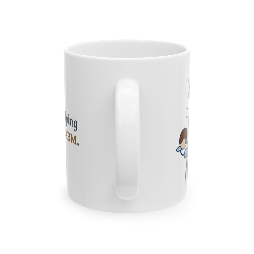 Massage Therapist Coffee Mug - You Can Stop Helping Me Lift Your Arm