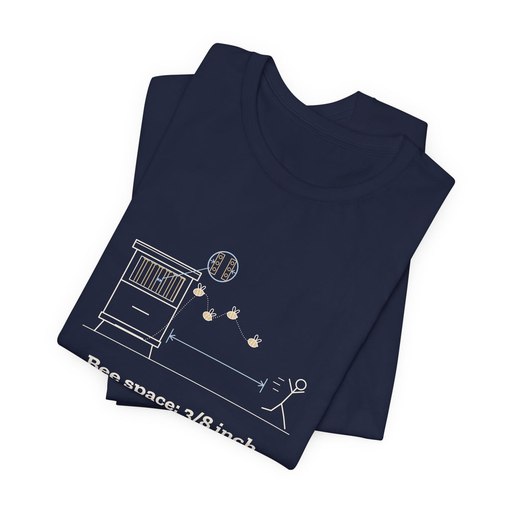 Beekeeping T-Shirt - Bee Space: 3/8 Inch. Personal Space: 30 Feet. Beekeeper Tee