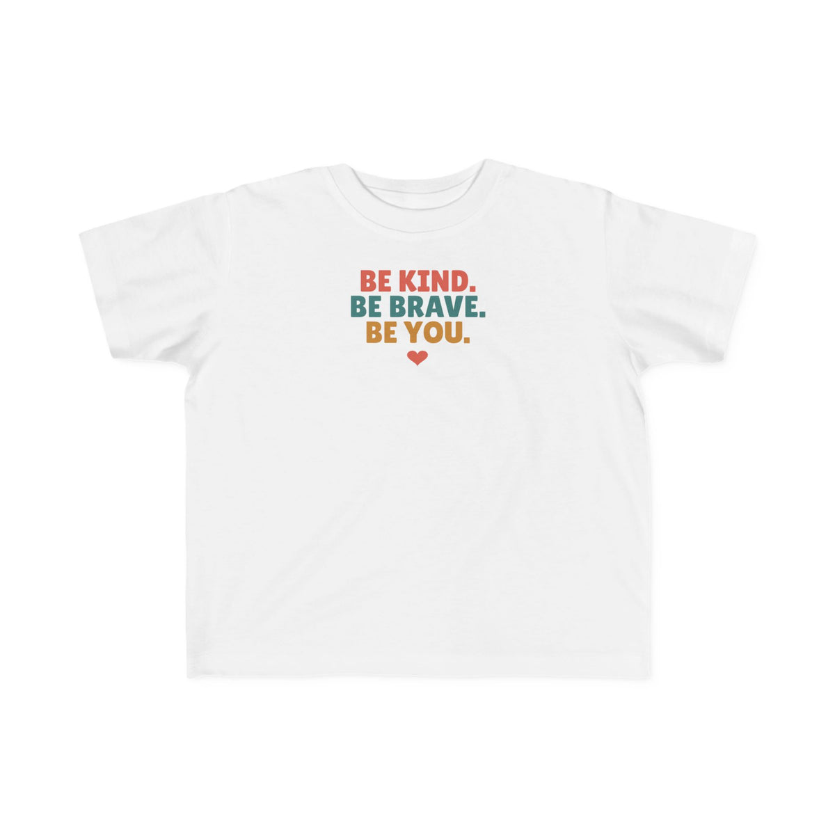 Be Kind Be Brave Be You Toddler T-Shirt, Kindness Kid Tee