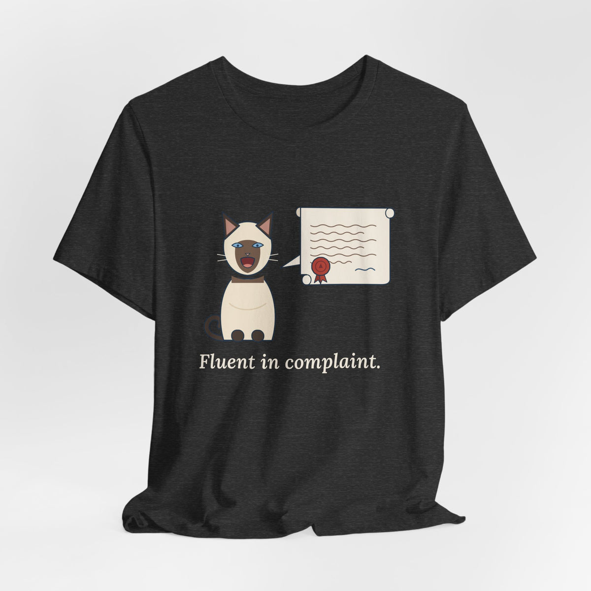 Siamese Cat T-Shirt - Fluent in Complaint Seal Point Cat Lover Tee