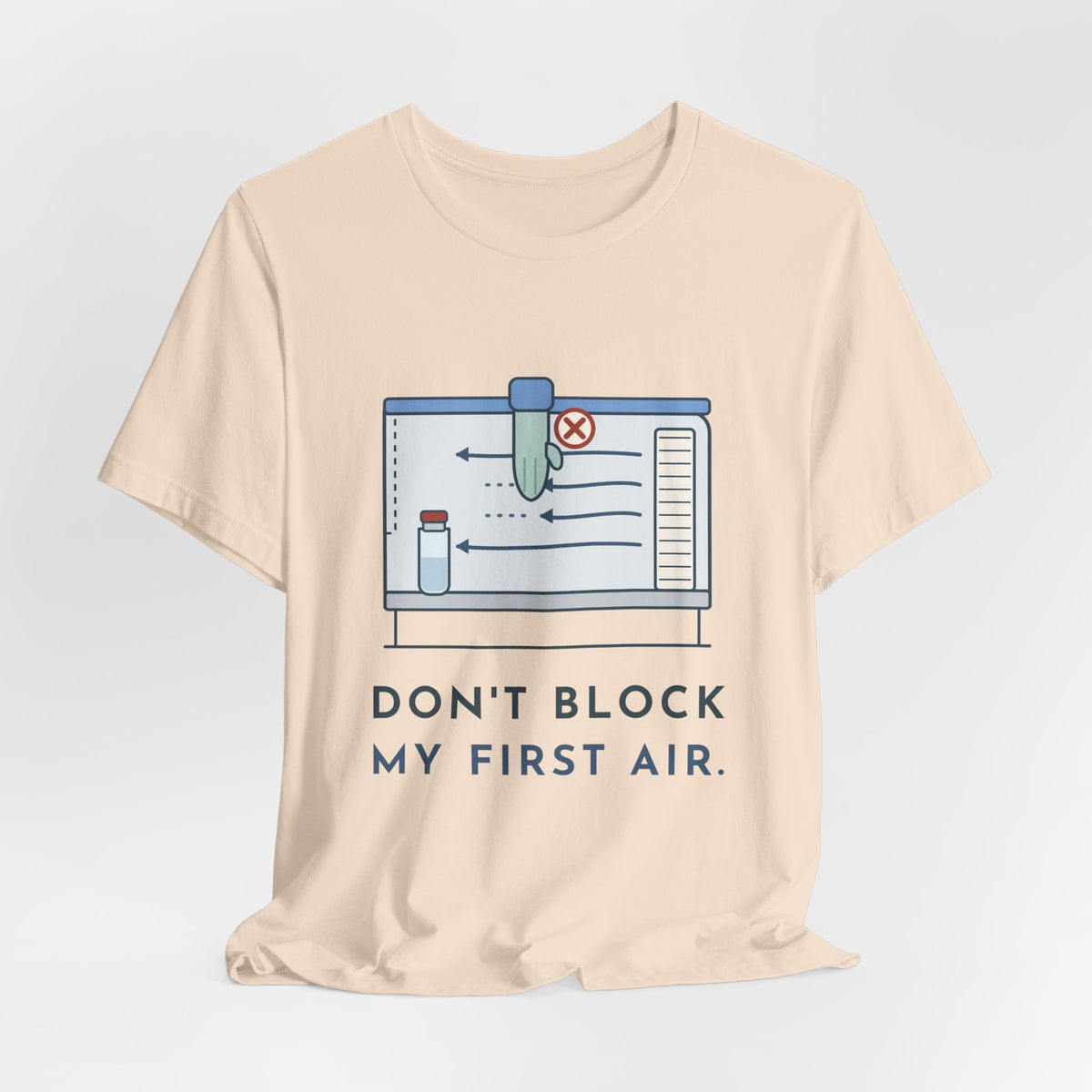 Sterile Compounding T-Shirt - Don't Block My First Air IV Room Pharmacy Tech Tee