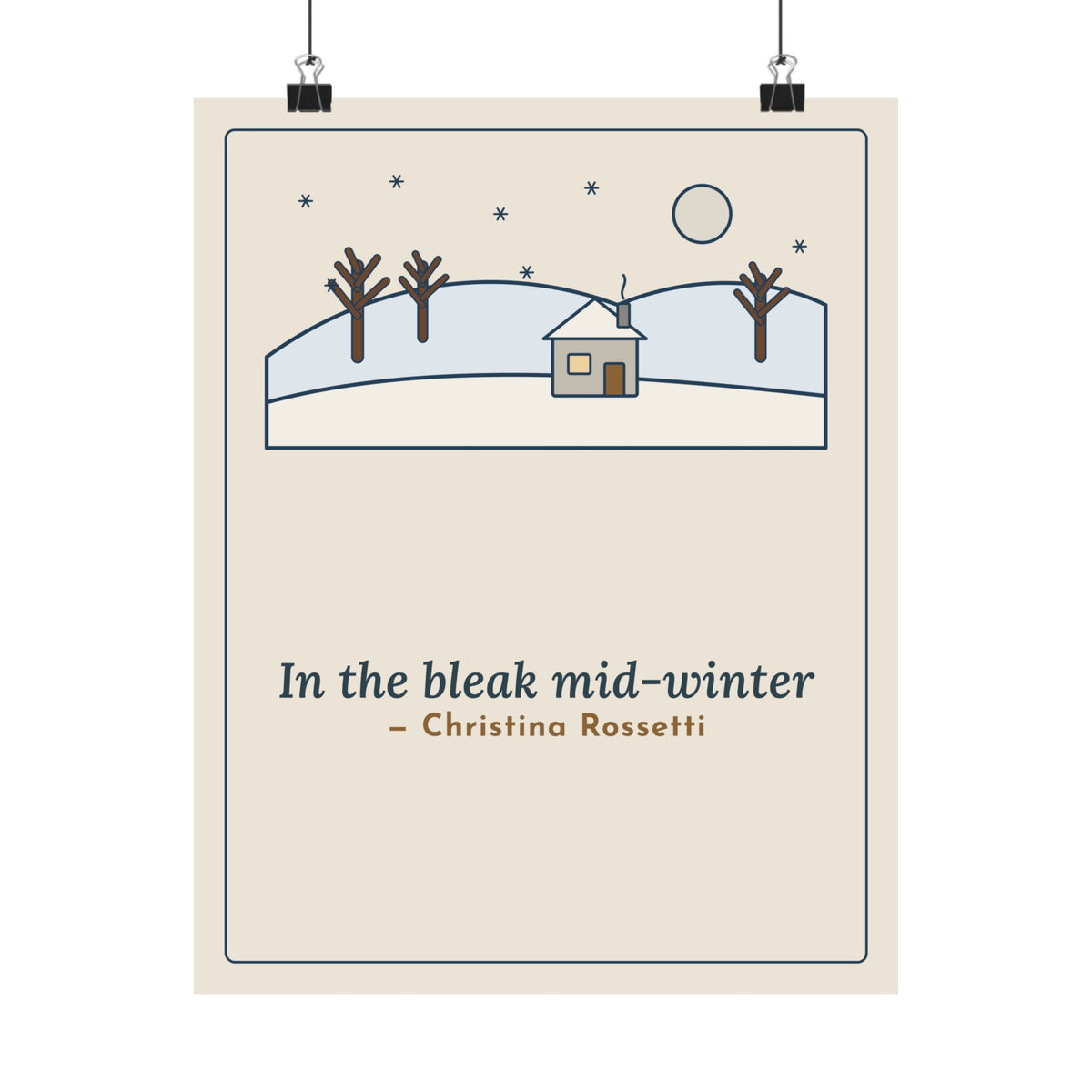 Rossetti Quote Poster, In the Bleak Mid-Winter, Winter Snowy Cottage Hill Wall Art